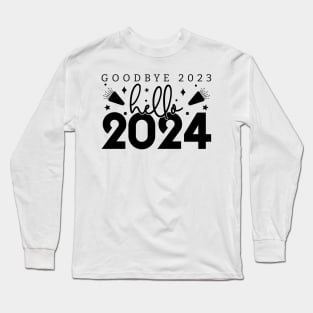 Goodbye 2023 Hello 2024 Long Sleeve T-Shirt